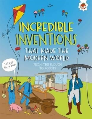 INCREDIBLE INVENTIONS:MODERN WORLD