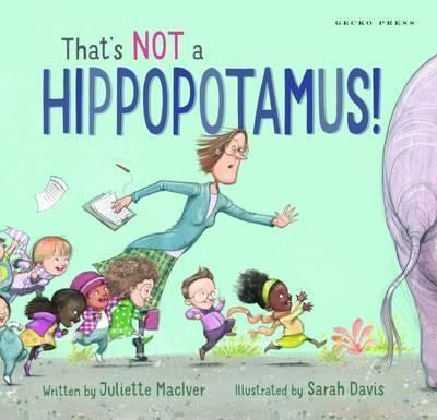 THAT'S NOT A HIPPOTAMUS