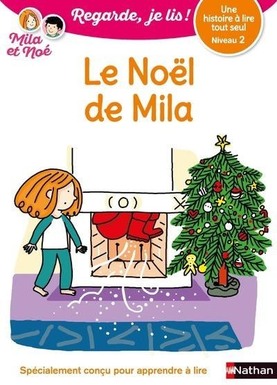 Le Noel De Mila - Niveau 2 - Regarde, Je Lis ! - Une Histoire A Lire Tout Seul