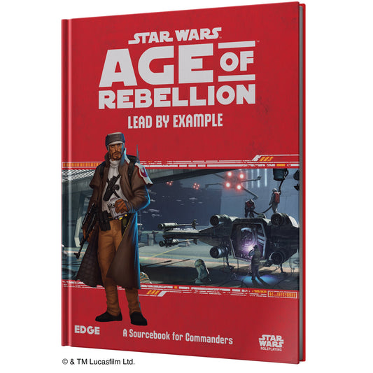 Star Wars - Age of Rebellion: Lead by Example - Sách Bổ Trợ Trò Chơi Nhập Vai RPG Fantasy Flight Games