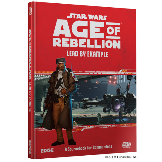 Star Wars - Age of Rebellion: Lead by Example - Sách Bổ Trợ Trò Chơi Nhập Vai RPG Fantasy Flight Games