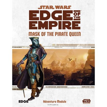 Star Wars - Edge of the Empire: Mask of the Pirate Queen - Sách Nhập Vai Adventure - Edge Studio
