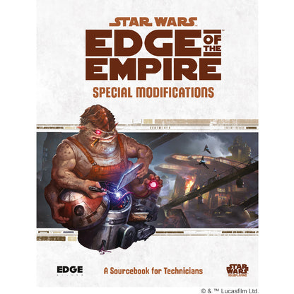 Star Wars - Edge of the Empire: Special Modifications - Sách Nhập Vai RPG - Edge Studio
