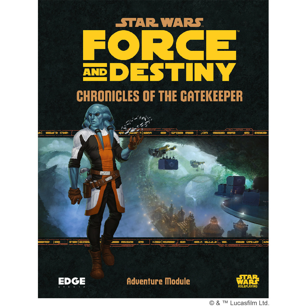 Star Wars - Force and Destiny: Chronicles of the Gatekeeper | Sách Trò Chơi Nhập Vai RPG | Edge Studio
