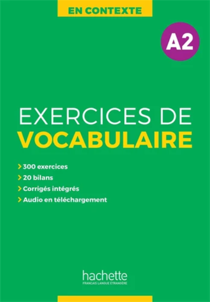 En Contexte - Exercices De Vocabulaire A2 + Audio + Corriges - Cahier D'Entrainement