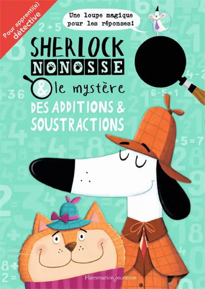 Sherlock Nonosse Et Le Mystere Des Additions & Soustractions