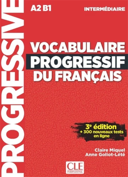 Vocabulaire Progressive Du Français Intermédiaire A2-B1