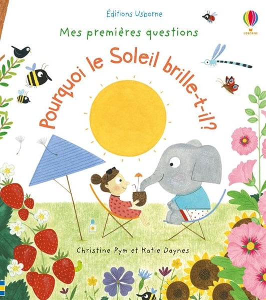 Pourquoi Le Soleil Brille-T-Il ? - Mes Premieres Questions