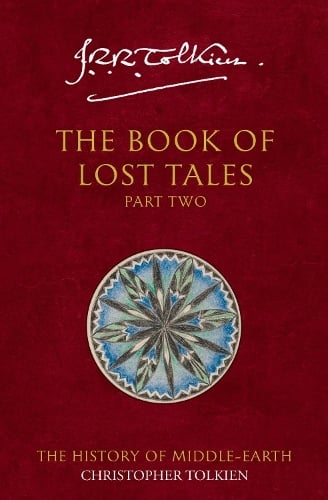 The History Of Middle-Earth (2) — The Book Of Lost Tales 2