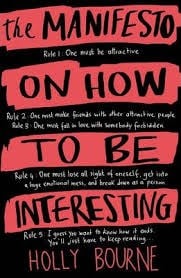 MANIFESTO ON HOW TO BE INTERESTING