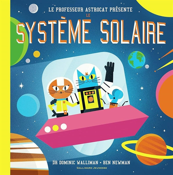 Professeur Astrocat : Le Systeme Solaire