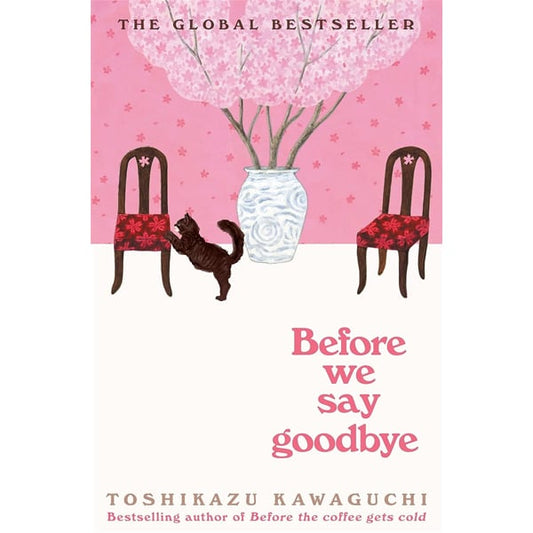 Before We Say Goodbye (Before The Coffee Gets Cold, 4)