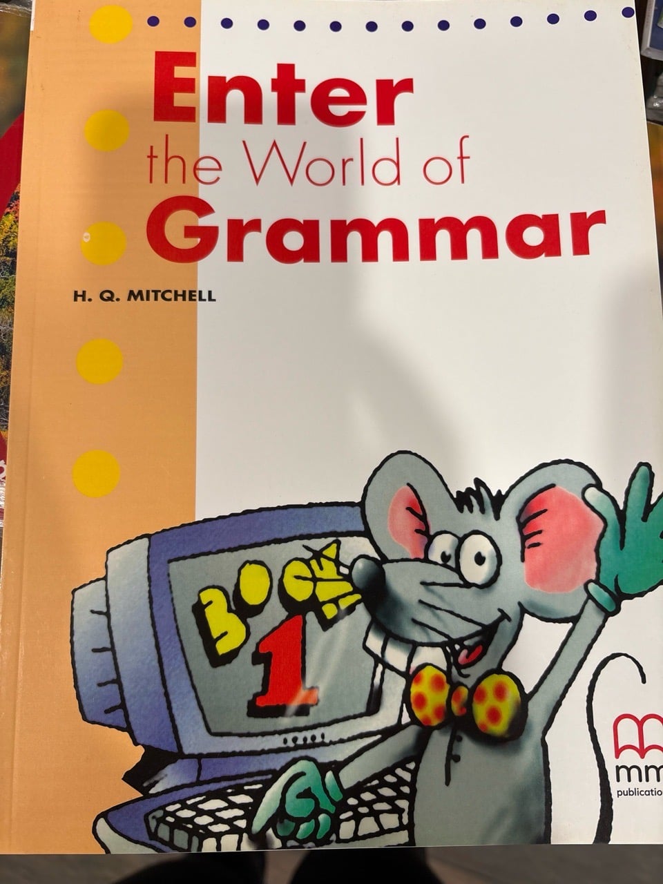 ENTER THE WORLD OF GRAMMAR BOOK 1