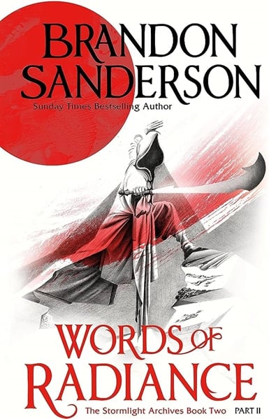 Words Of Radiance Part Two - The Stormlight Archive Book Two