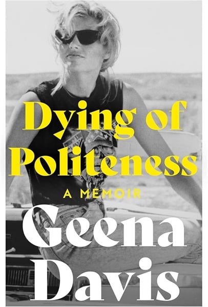 Dying Of Politeness: A Memoir