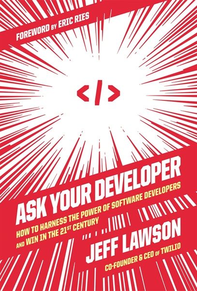 Ask Your Developer - Sách Quản Trị Kinh Doanh - Jeff Lawson