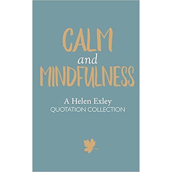Calm And Mindfulness