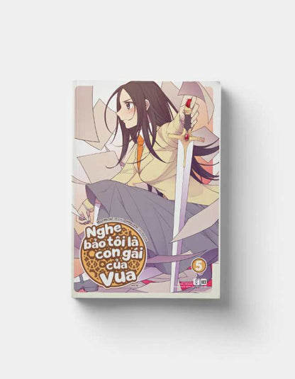 Nghe Bảo Tôi Là Con Gái Của Vua – Tập 5