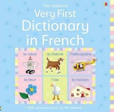 VERY FIRST DICTIONARY IN FRENCH
