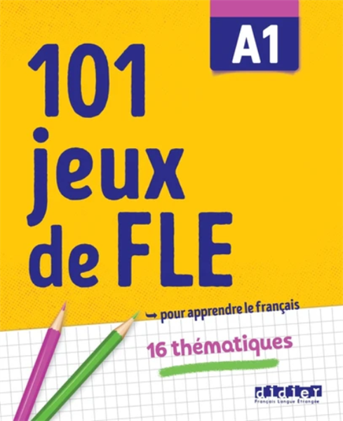 101 Jeux De Fle A1 - Cahier