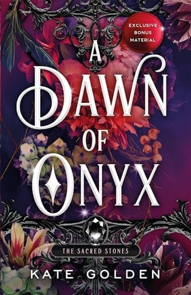 A Dawn Of Onyx (The Sacred Stones, Book 1) - Sách Tiếng Anh Kỳ Ảo & Lãng Mạn - Kate Golden