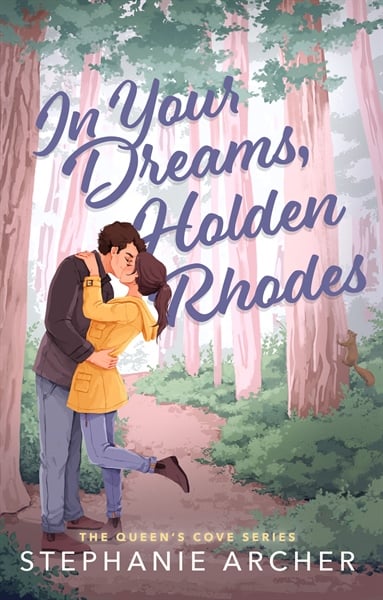 In Your Dreams, Holden Rhodes (The Queen'S Cove Series Book 3)