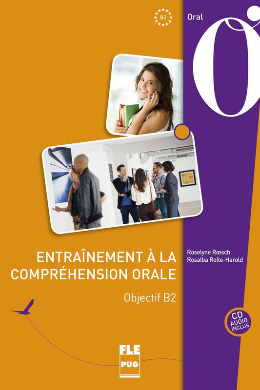 Entrainement A La Comprehension Orale - Objectif B2 - 2E Ed