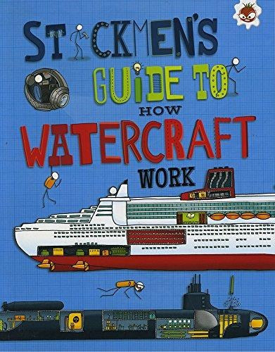 STICKMEN'S GUIDE TO WATERCRAFT WORK
