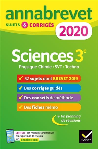 ANNALES DU BREVET ANNABREVET 2020 SCIENCES (PHYSIQUE-CHIMIE SVT TECHNOLOGIE) 3E - 54 SUJETS CORRIGES