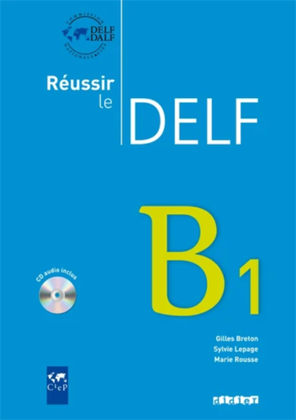 Reussir Le Delf B1 - Livre + Cd