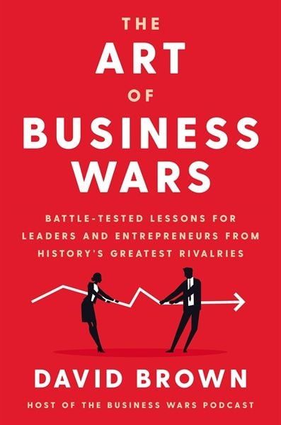 Art of Business Wars, The - Sách Kinh Tế & Quản Trị - David Brown - Hình ảnh sản phẩm