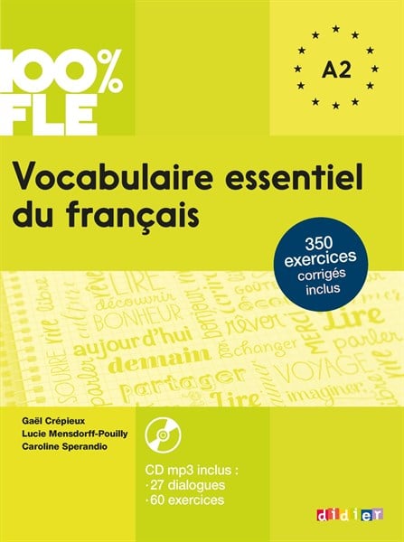 100% FLE - Vocabulaire essentiel du français niveau A2 (livre + CD) - Từ vựng thiết yếu A2 (kèm CD