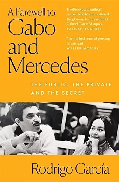A Farewell To Gabo And Mercedes: The Public, The Private And The Secret - Hồi ký về Gabriel García Márquez - Sách HarperVia