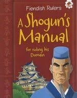 FIENDISH RULERS-A SHOGUN'S MANUAL