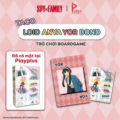 TACO LOID ANYA YOR BOND