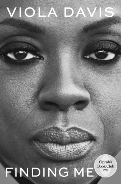 Finding Me : The Grammy-winning, inspiring, deeply personal memoir by the EGOT winner and beloved actress