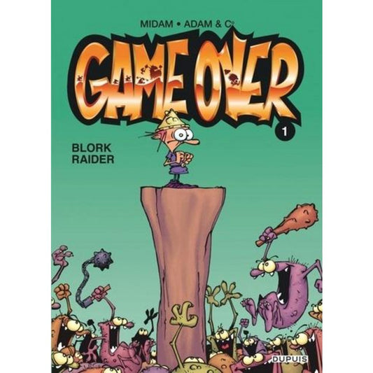 Game Over - Tome 1 - Blork Rai