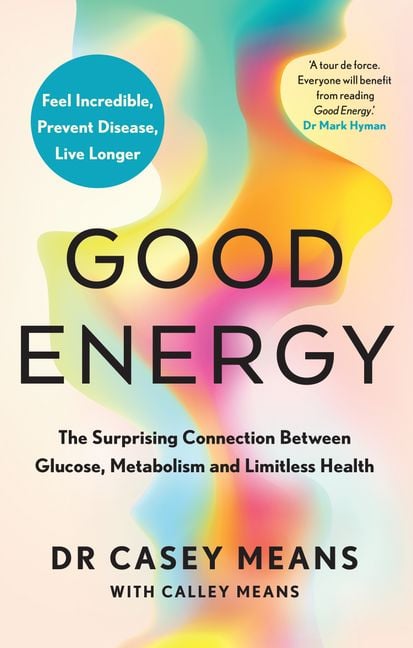 Good Energy - Dr.Casey Means | Nhà sách inBook