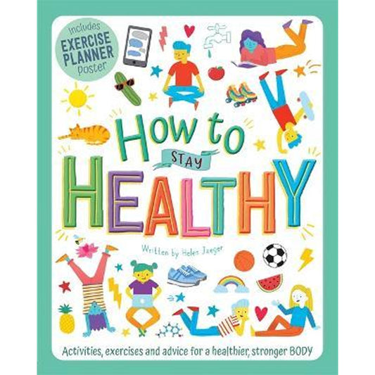 How To Stay Healthy