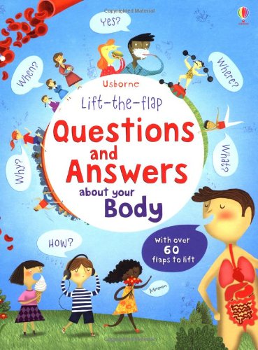 Lift the Flap Questions & Answers about your Body