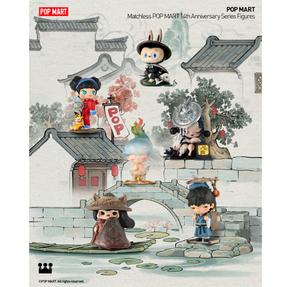 Mô Hình Matchless POP MART 14th Anniversary Series - POP MART