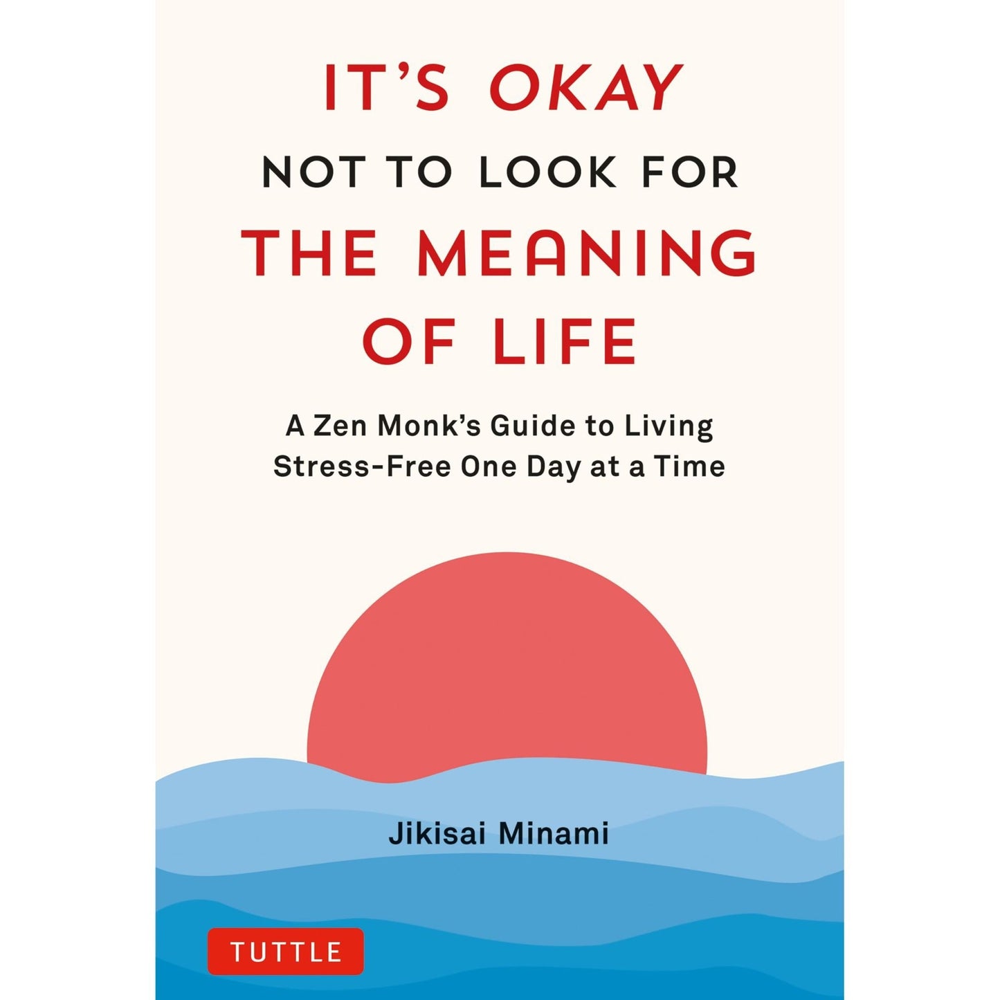 It's Okay Not To Look For The Meaning Of Life