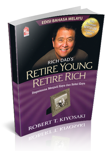 Rich Dad's Retire Young Retire Rich