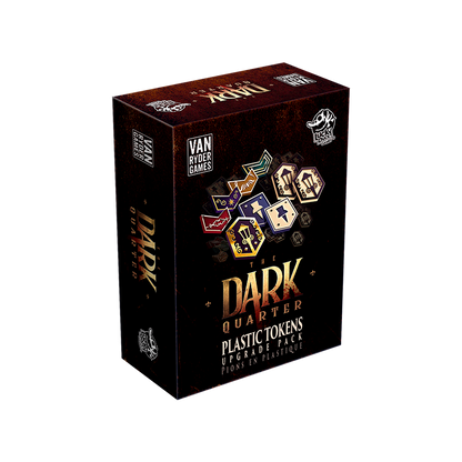 The Dark Quarter – Deluxe Plastic Tokens | Premium Upgrade