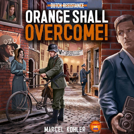 The Dutch Resistance Orange Shall Overcome: All-In Pledge (Kickstarter Pre-Order Special)
