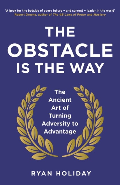 The Obstacle Is The Way - Ryan Holiday | Nhà sách InBook