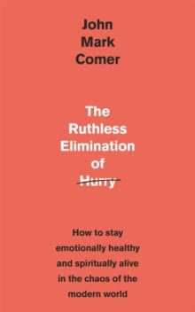 The Ruthless Elimination Of Hurry