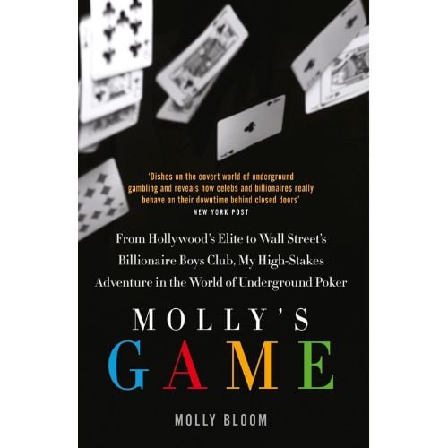 Molly’s Game : The Riveting Book That Inspired the Aaron Sorkin Film