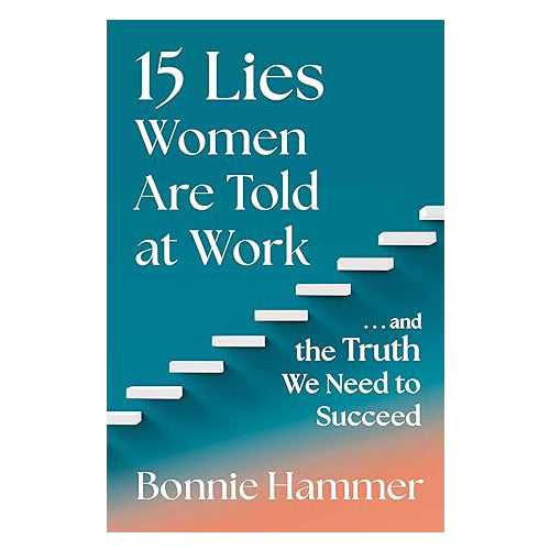 15 Lies Women Are Told At Work