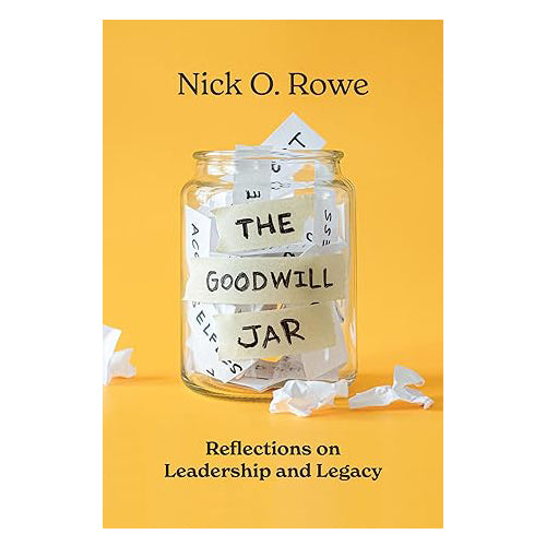 The Goodwill Jar: Reflections on Leadership and Legacy